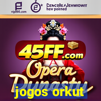 jogos orkut